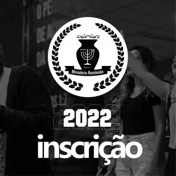 Ministério REMISSÃO 2022 - INSCRIÇÃO